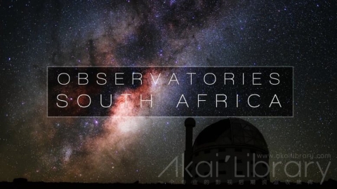 视频素材 4K星空天文观测站自然风光延时宣传片 Observatories | South Africa.mp4